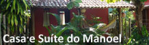 Casa e Suíte do Manoel - Caraíva BA