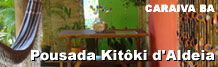 Pousada Kit�ki d�Aldeia